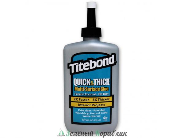 TB2403 Клей Titebond Quick Thick, быстрый, повышенной вязкости